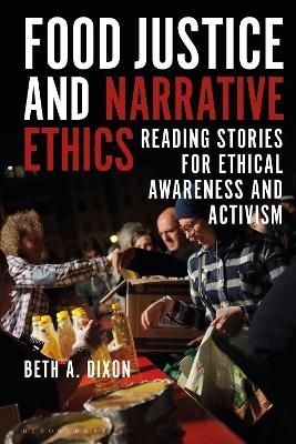 Food Justice and Narrative Ethics - Dr Beth A. Dixon
