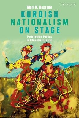 Kurdish Nationalism on Stage - Dr Mari R. Rostami