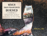 When San Francisco Burned - Doug Gist