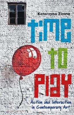 Time to Play - Katarzyna Zimna