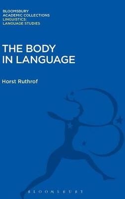 The Body in Language - Horst Ruthrof
