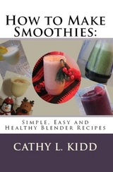 How to Make Smoothies - Cathy Kidd