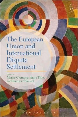 The European Union and International Dispute Settlement - 