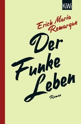 Der Funke Leben -  E.M. Remarque
