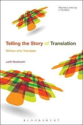 Telling the Story of Translation - Professor Judith Woodsworth