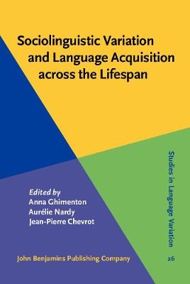 Sociolinguistic Variation and Language Acquisition across the Lifespan - 
