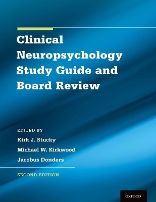 Clinical Neuropsychology Study Guide and Board Review - 