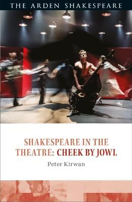 Shakespeare in the Theatre: Cheek by Jowl - Dr Peter Kirwan