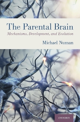 The Parental Brain - Michael Numan