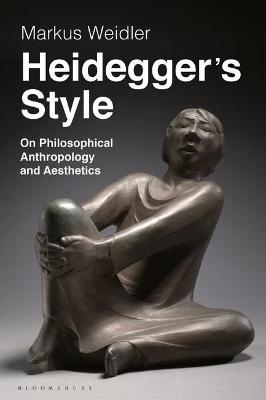 Heidegger's Style - Markus Weidler