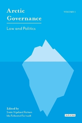 Arctic Governance: Volume 1 - 