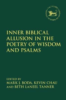 Inner Biblical Allusion in the Poetry of Wisdom and Psalms - 