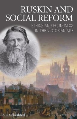 Ruskin and Social Reform - Gill Cockram