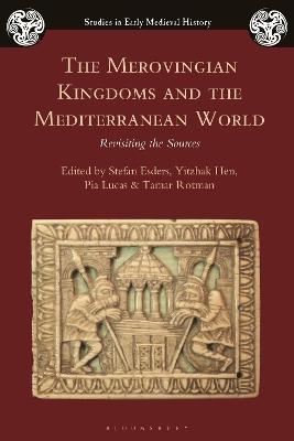 The Merovingian Kingdoms and the Mediterranean World - 