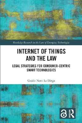 Internet of Things and the Law - Guido Noto La Diega