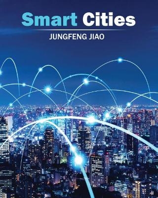 Smart Cities - Junfeng Jiao