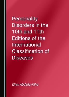 Personality Disorders in the 10th and 11th Editions of the International Classification of Diseases - Elias Abdalla-Filho