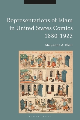 Representations of Islam in United States Comics, 1880-1922 - Maryanne A. Rhett