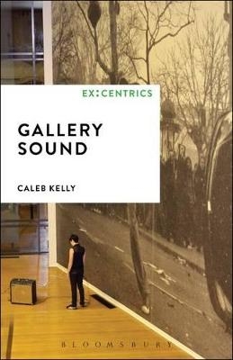 Gallery Sound - Caleb Kelly