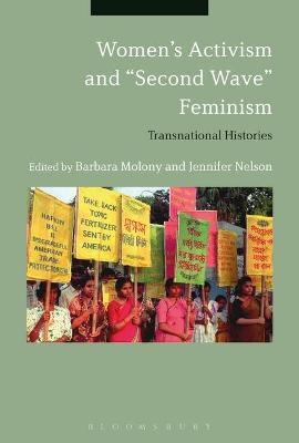 Women’s Activism and "Second Wave" Feminism - 