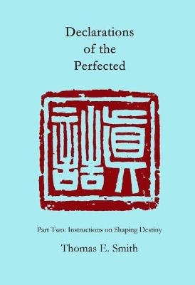 Declarations of the Perfected - Thomas E. Smith