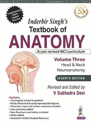 Inderbir Singh's Textbook of Anatomy (Volume 3: Head & Neck and Neuroanatomy) - V Subhadra Devi