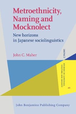 Metroethnicity, Naming and Mocknolect - John C. Maher