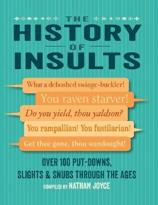 The History of Insults - Nathan Joyce