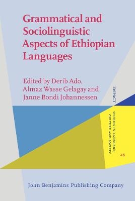 Grammatical and Sociolinguistic Aspects of Ethiopian Languages - 