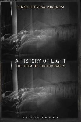 A History of Light - Junko Theresa Mikuriya