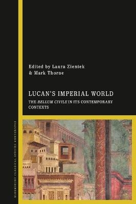 Lucan's Imperial World - 