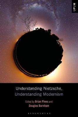 Understanding Nietzsche, Understanding Modernism - 