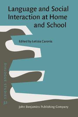 Language and Social Interaction at Home and School - 