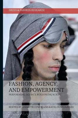 Fashion, Agency, and Empowerment - 