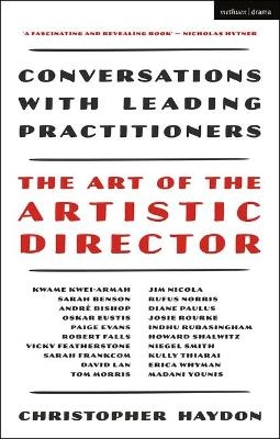 The Art of the Artistic Director - Christopher Haydon