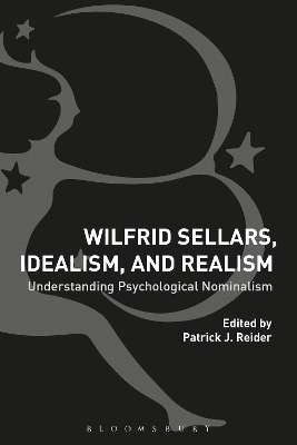 Wilfrid Sellars, Idealism, and Realism - 
