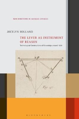The Lever as Instrument of Reason - Prof Jocelyn Holland