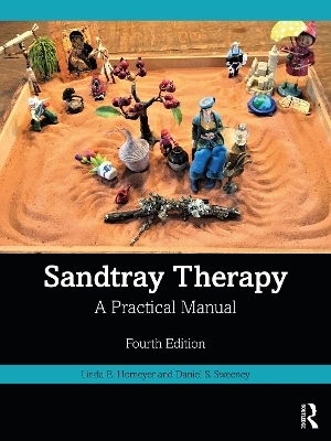 Sandtray Therapy - Linda E. Homeyer, Daniel S. Sweeney