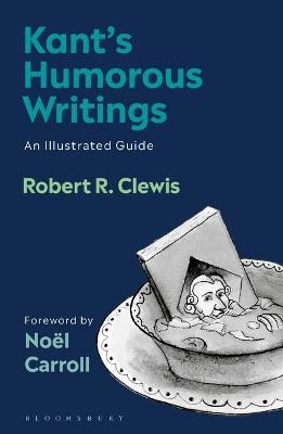 Kant’s Humorous Writings - Robert R. Clewis