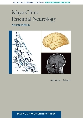 Mayo Clinic Essential Neurology - Andrea C. Adams