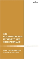 The Pseudepigraphal Letters to the Thessalonians - Marlene Crüsemann