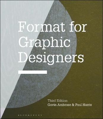 Format for Graphic Designers - Gavin Ambrose, Paul Harris