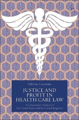 Justice and Profit in Health Care Law - Dr Sabrina Germain