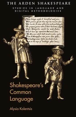 Shakespeare’s Common Language - Alysia Kolentsis