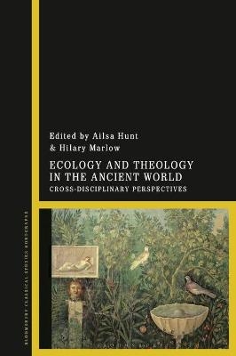 Ecology and Theology in the Ancient World - 
