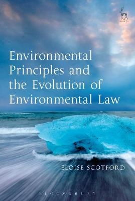 Environmental Principles and the Evolution of Environmental Law - Dr Eloise Scotford