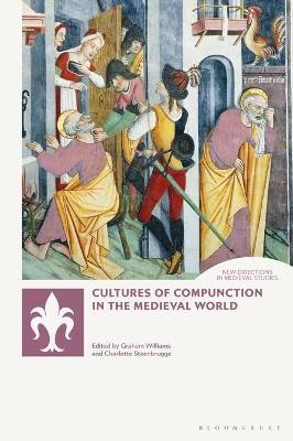 Cultures of Compunction in the Medieval World - 