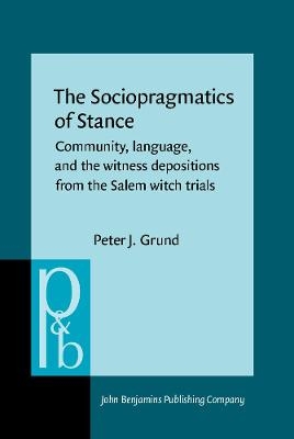 The Sociopragmatics of Stance - Peter J. Grund