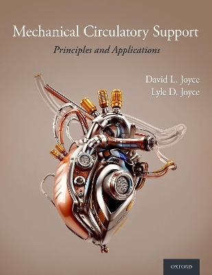 Mechanical Circulatory Support - David L. Joyce, Lyle D. Joyce