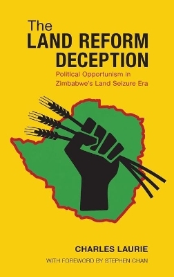 The Land Reform Deception - Charles Laurie
